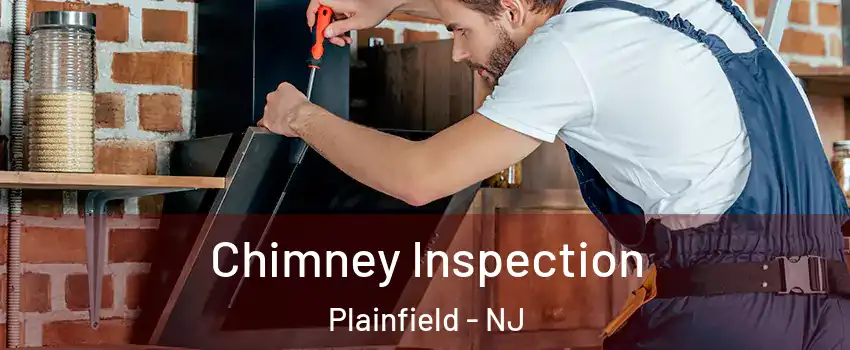  Chimney Inspection Plainfield - NJ