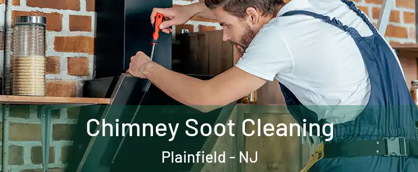  Chimney Soot Cleaning Plainfield - NJ