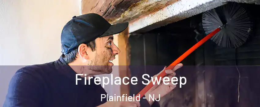  Fireplace Sweep Plainfield - NJ