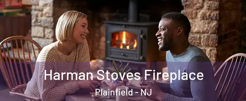  Harman Stoves Fireplace Plainfield - NJ