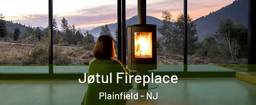  Jøtul Fireplace Plainfield - NJ
