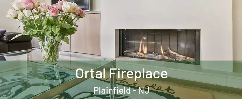 Ortal Fireplace Plainfield - NJ