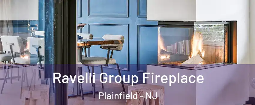  Ravelli Group Fireplace Plainfield - NJ